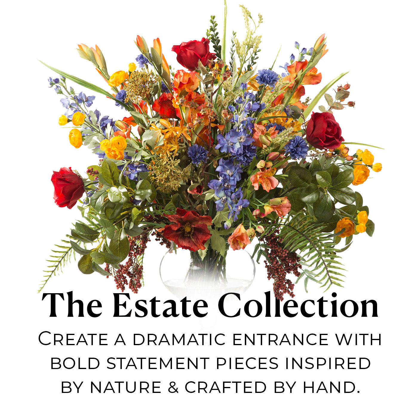 The Estate Collection: Create a dramatic entrance with bold statement pieces inspired by nature & crafted by hand.